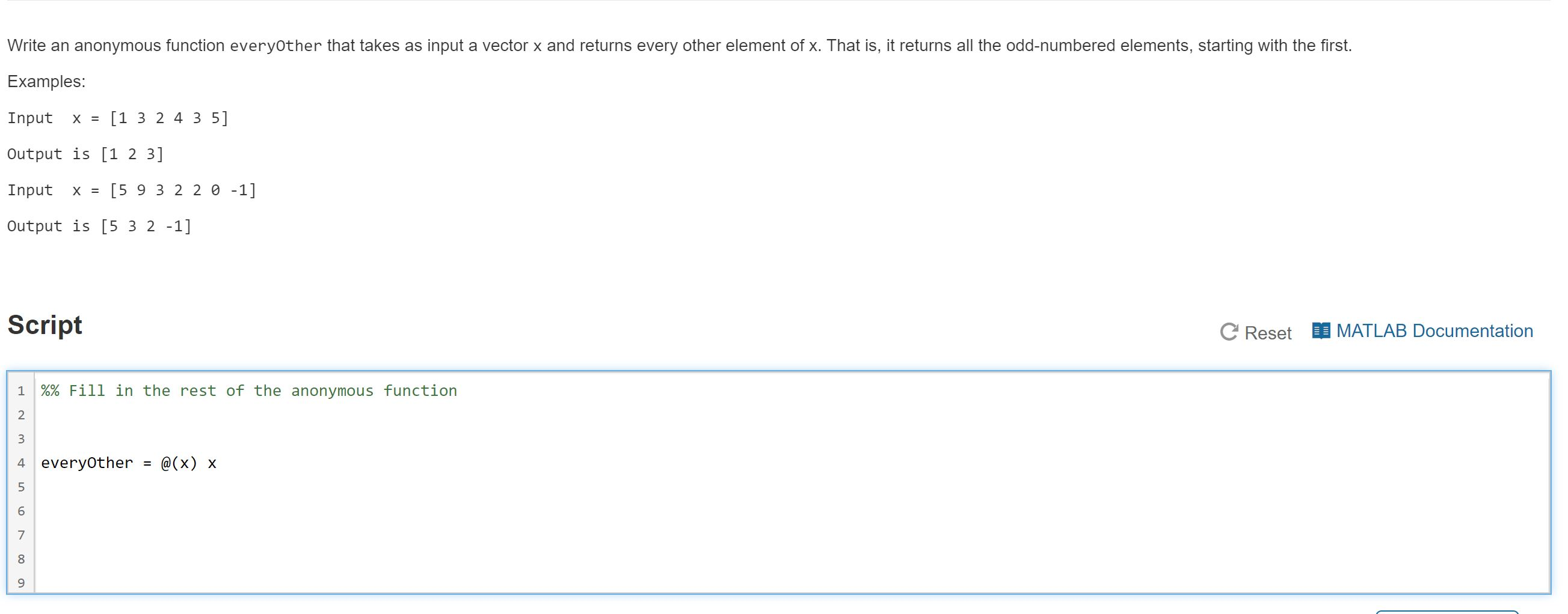  Write an anonymous function everyother that takes as input a vector