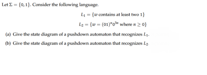  Let ={0,1}. Consider the following language. L1={w contains at least two