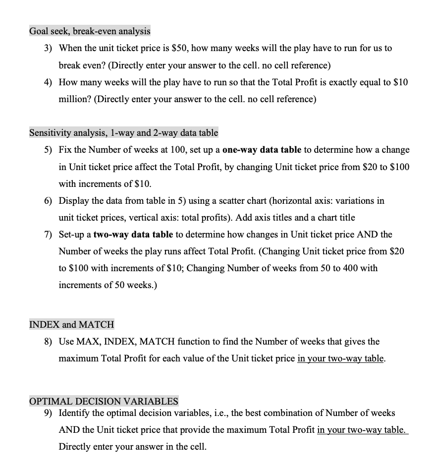 template file provided. Name your final solution file as: Assignment1_LastName1_LastName2_LastName3_LastName4.xlsx Also, write