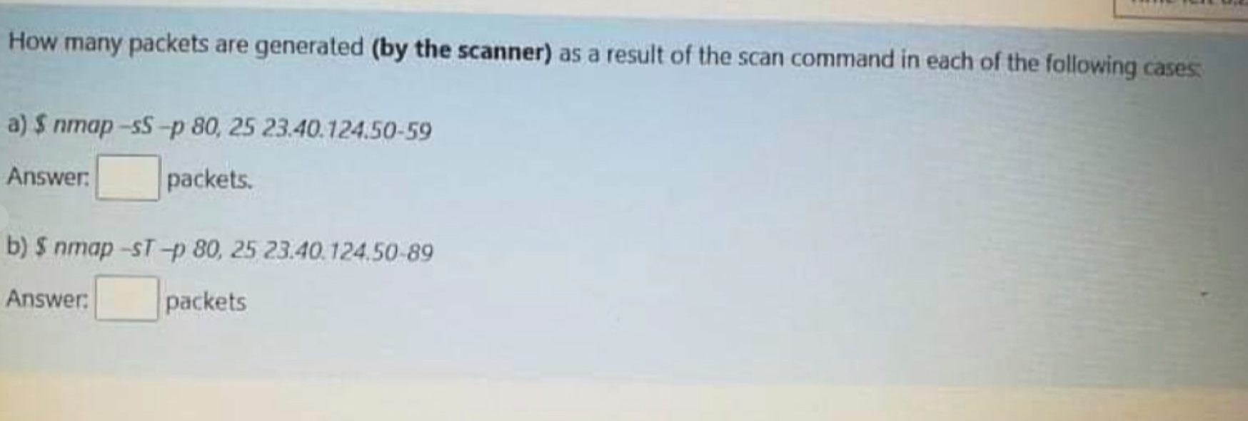  How many packets are generated (by the scanner) as a result