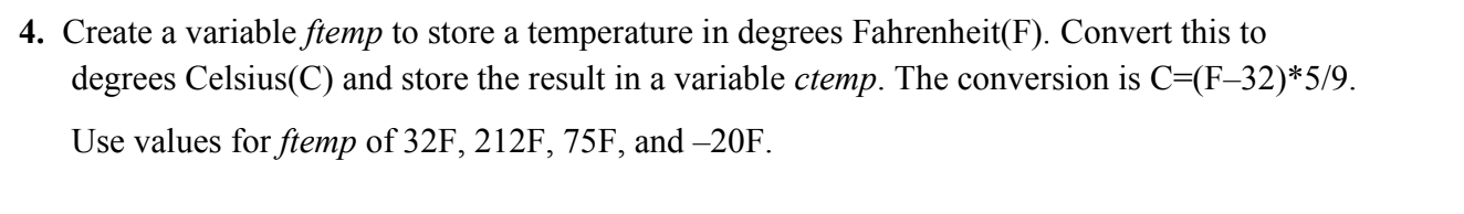 This is an introductory course to Matlab. 4. Create a variable ftemp