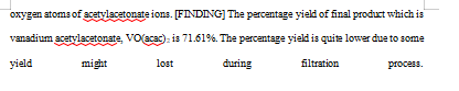 by reacting acetylacetone with vanadium metal. [EXPLANNIING ABOUT THE PROCEDURE] At first,