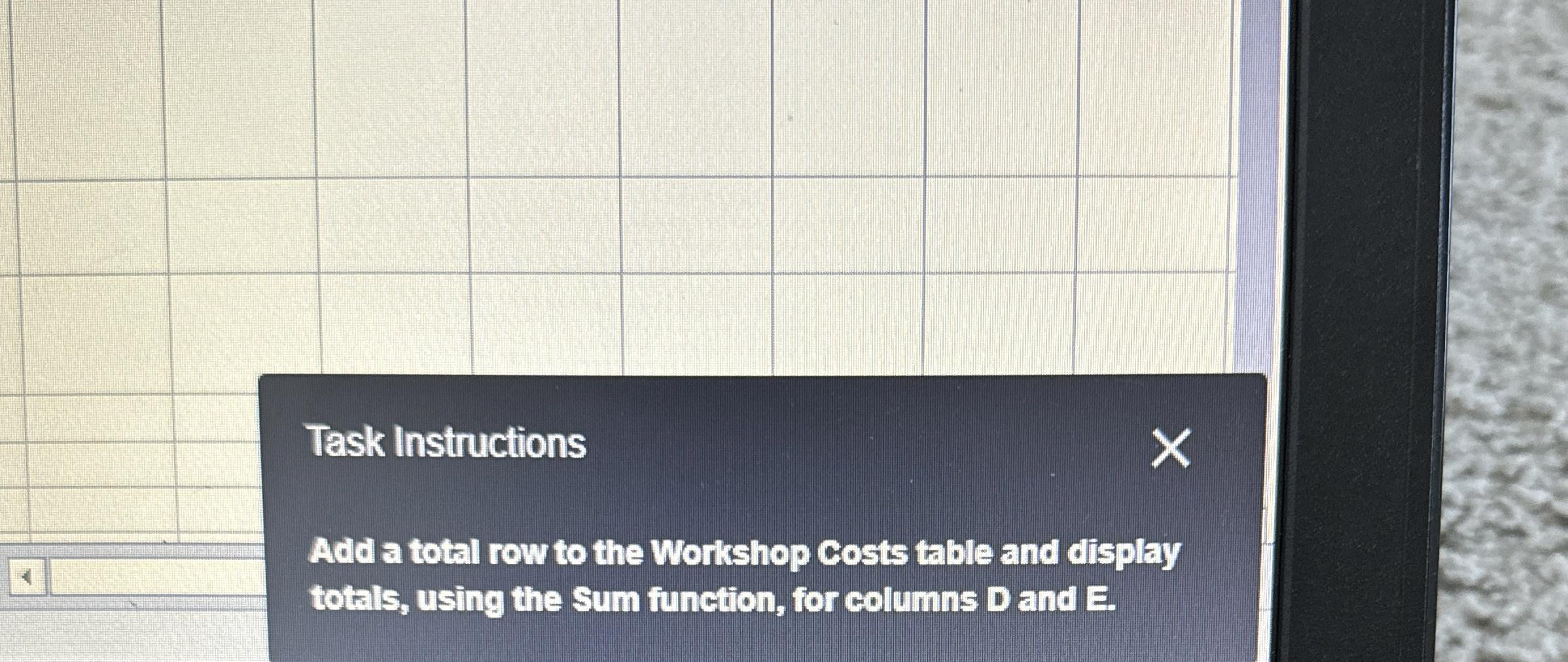  Task Instructions Add a total row to the Workshop Costs table