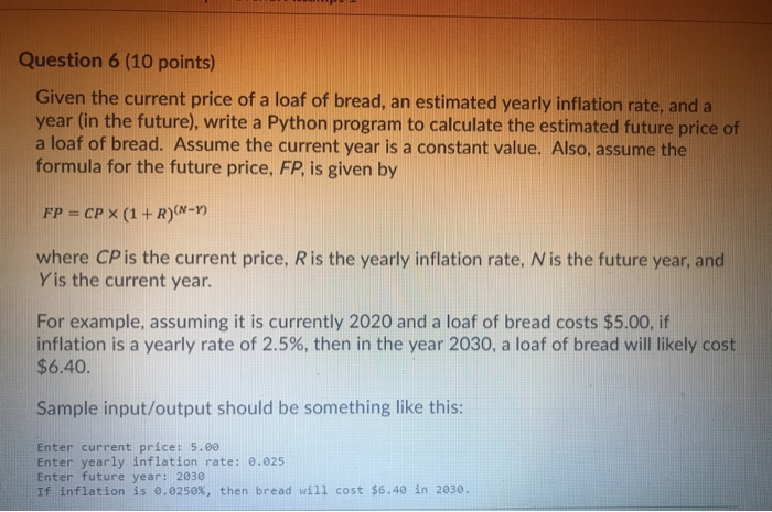 in python please Question 6 (10 points) Given the current price of