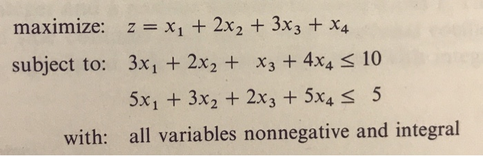 please write code for the following linear programming problem: the answer should