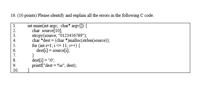 16. (10 points) Please identify and explain all the errors in