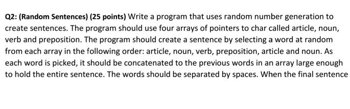  Q2: (Random Sentences) (25 points) Write a program that uses random