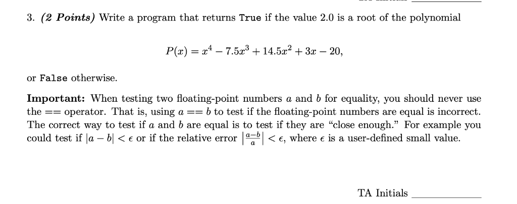 Python pls! 3. (2 Points) Write a program that returns True