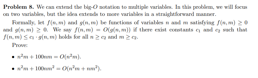  Problem 8. We can extend the big- O notation to multiple