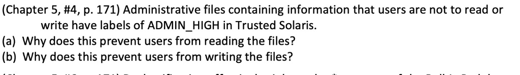 (Chapter 5, #4, p.171) Administrative files containing information that users are