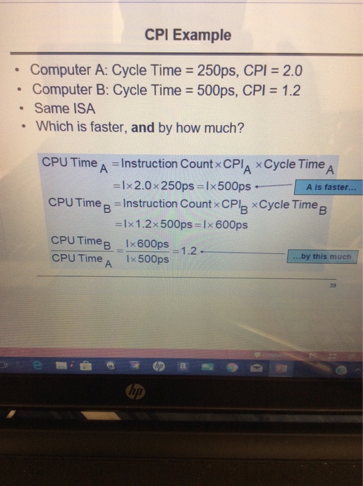 Suppose we wanted Computer B to have the same CPU time