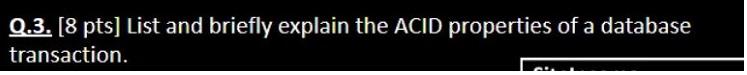 NEEDED IN MS SQL / SQL ACCESS URGENTLY/ THANKS Q.3. (8 pts]