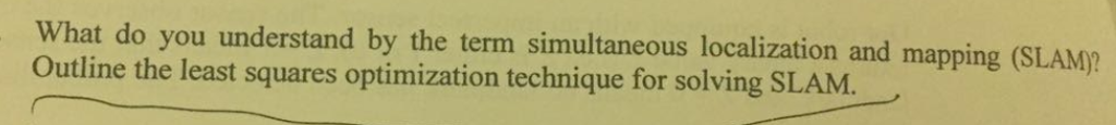  What do you understand by the term simultaneous localization and mapping
