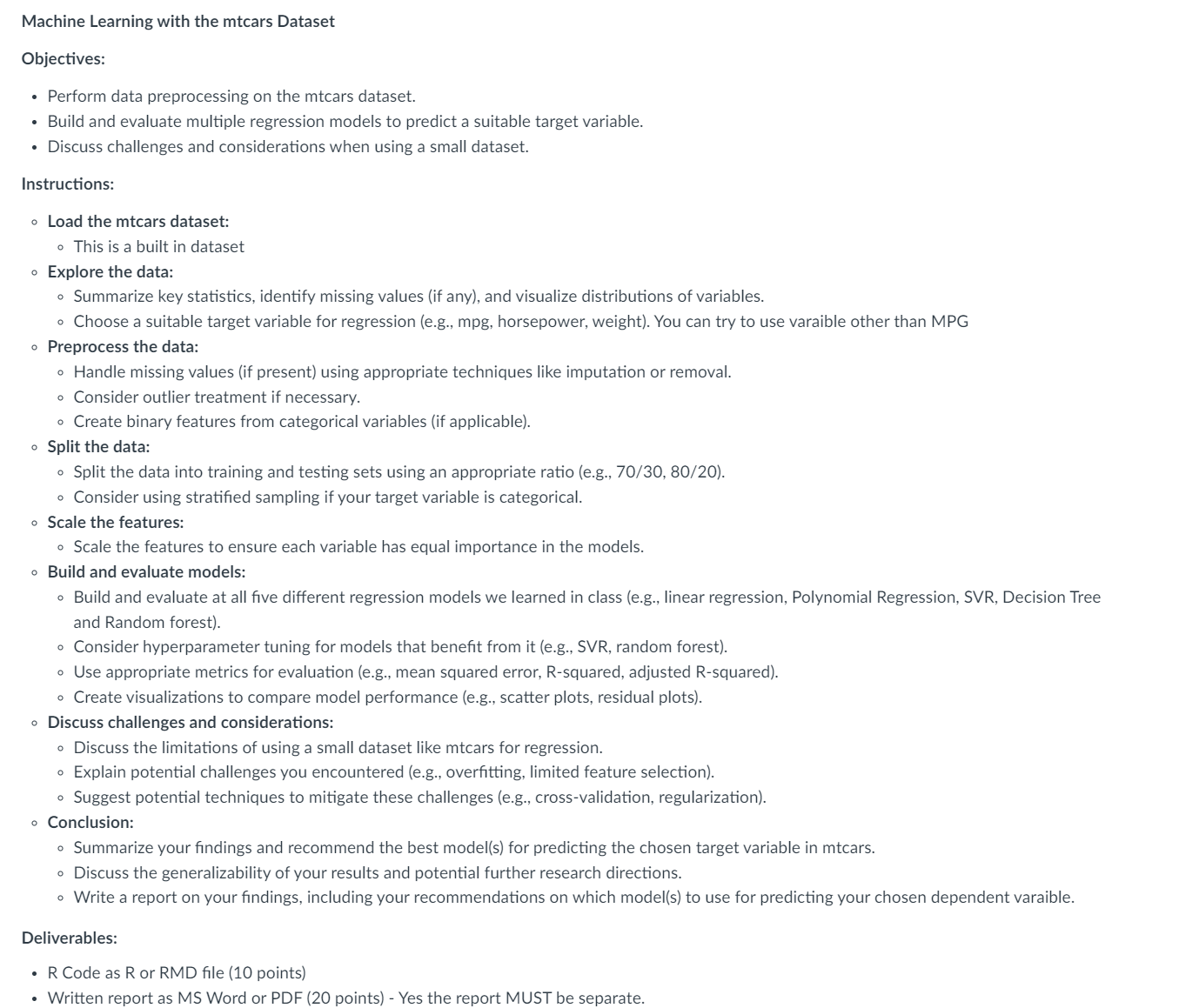  Machine Learning with the mtcars Dataset Objectives: Perform data preprocessing on