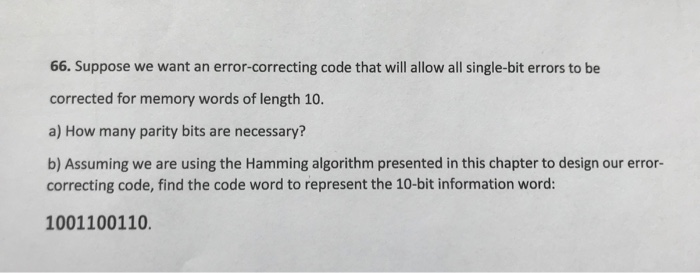  66. Suppose we want an error-correcting code that will allow all