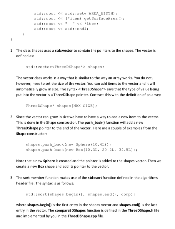 inherit publicly from ThreeDShape will implement the virtual functions. You can inline
