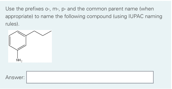 Use the prefixes o-, m,p - and the common parent name