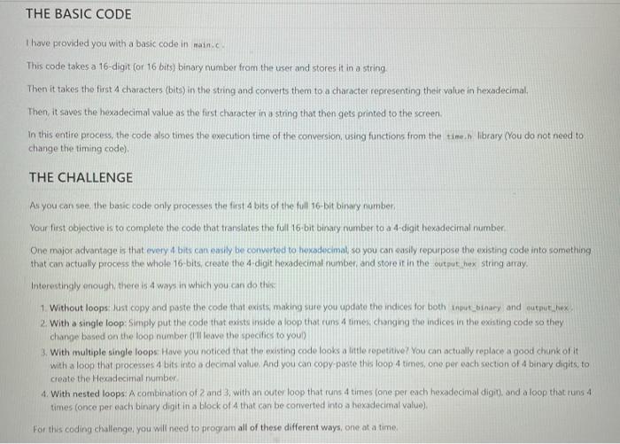  please help me! Code miste be written in C language, also