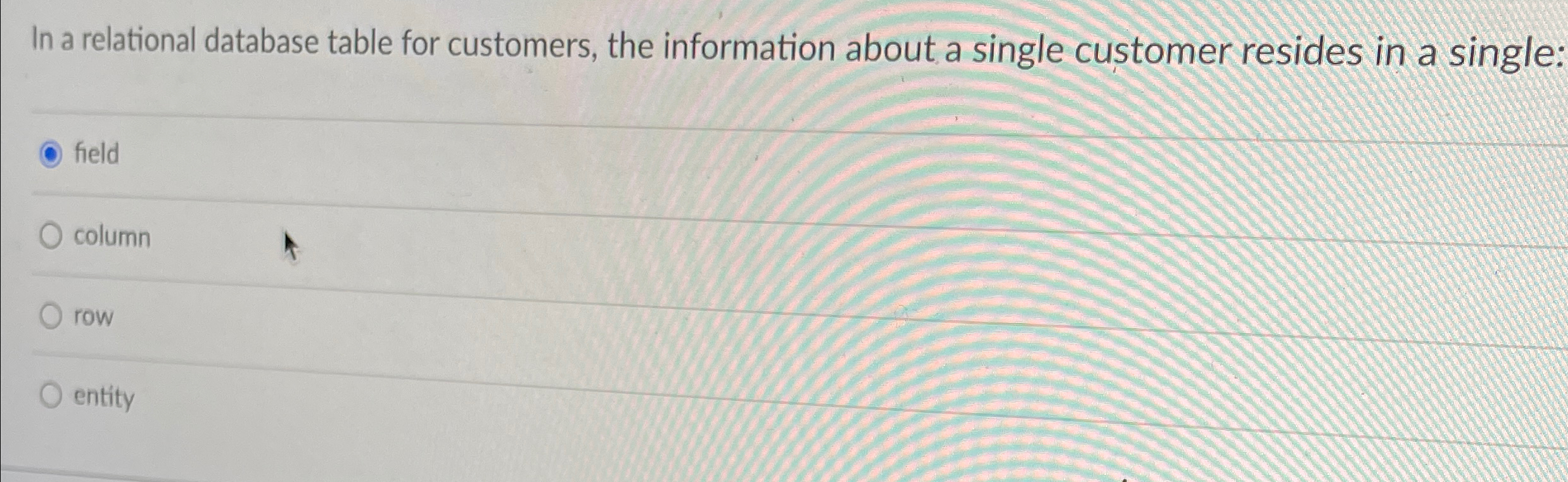  In a relational database table for customers, the information about a