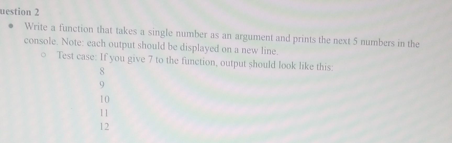 write a function that takes a single number as an arguments and