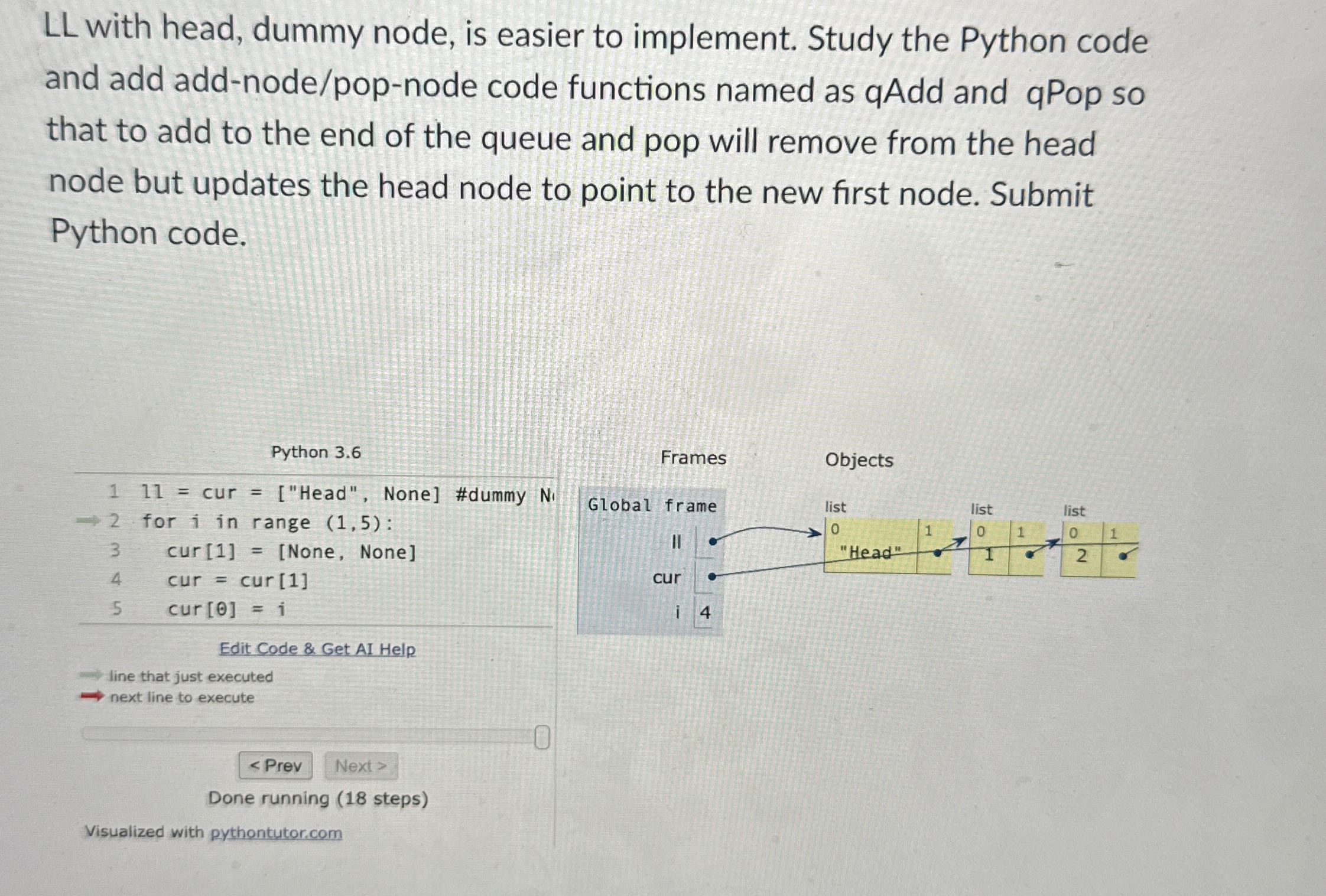  LL with head, dummy node, is easier to implement. Study the