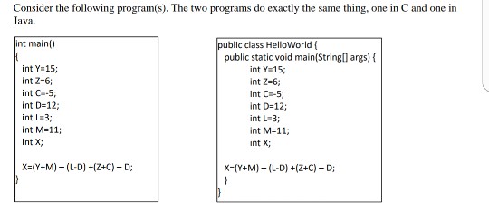  Consider the following program(s). The two programs do exactly the same