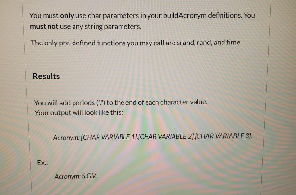 depending on which buildAcronym is called. Each character in an acronym must