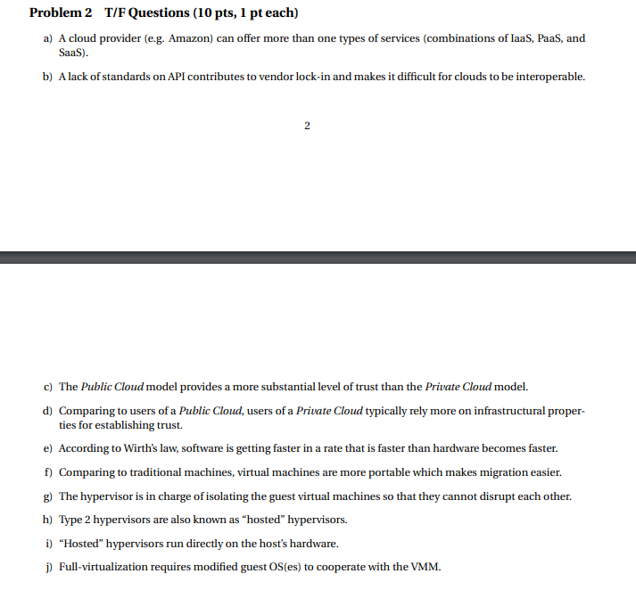 Problem 2 T/F Questions (10 pts, 1 pt each) a) A