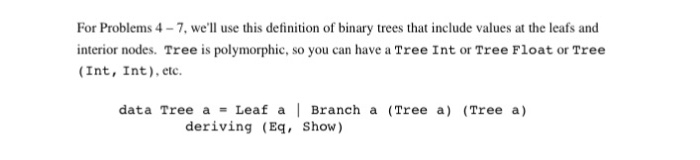 Haskell Programming: Simply answer the question (Code) For Problems 4-7, we'll