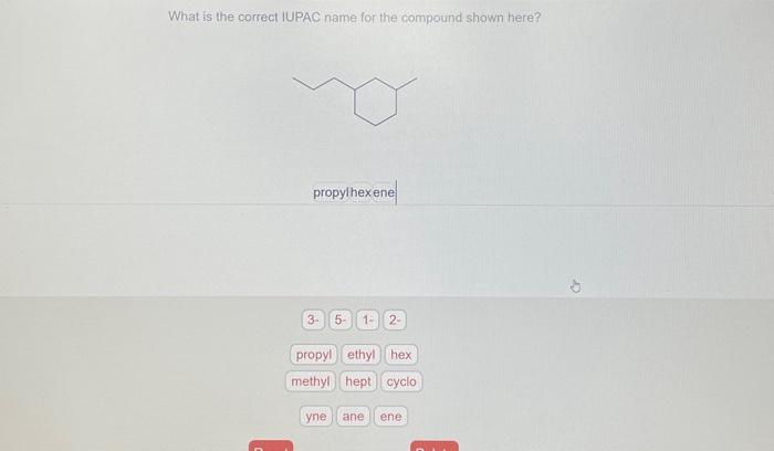  What is the correct IUPAC name for the compound shown here