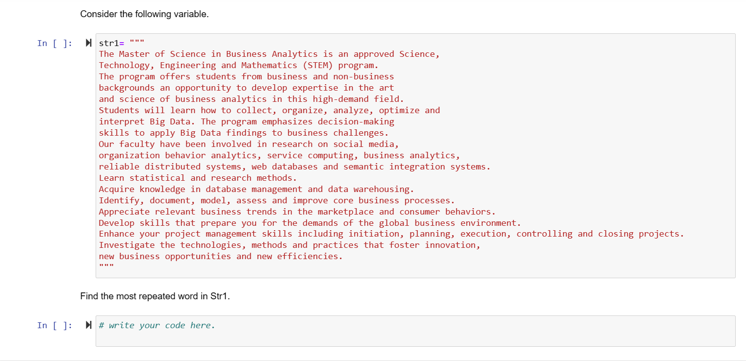  Please use Phyton and Jupiter notebook. ]: str1= " " The