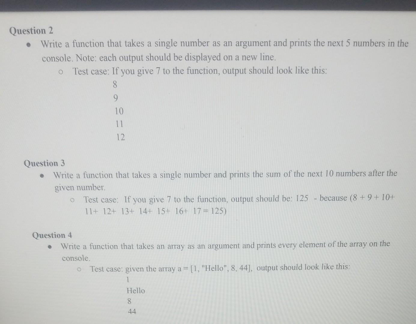  - Write a function that takes a single number as an