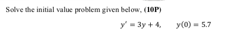 Please Solve With Simple PYTHON CODES. Solve the initial value problem given