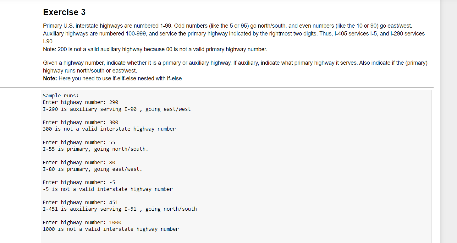  Primary U.S. interstate highways are numbered 1-99. Odd numbers (like the
