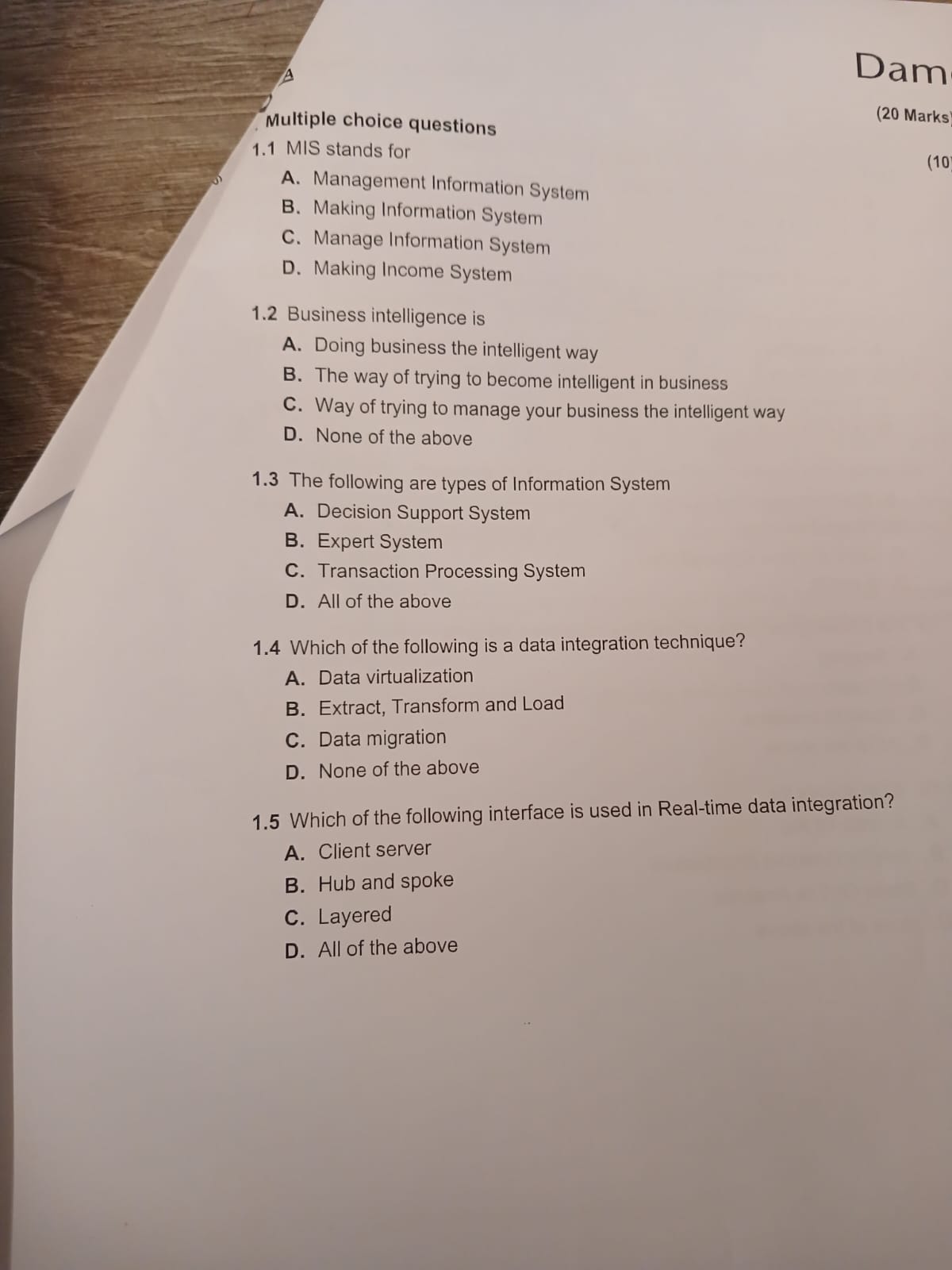  Multiple choice questions 1.1 MIS stands for A. Management Information System