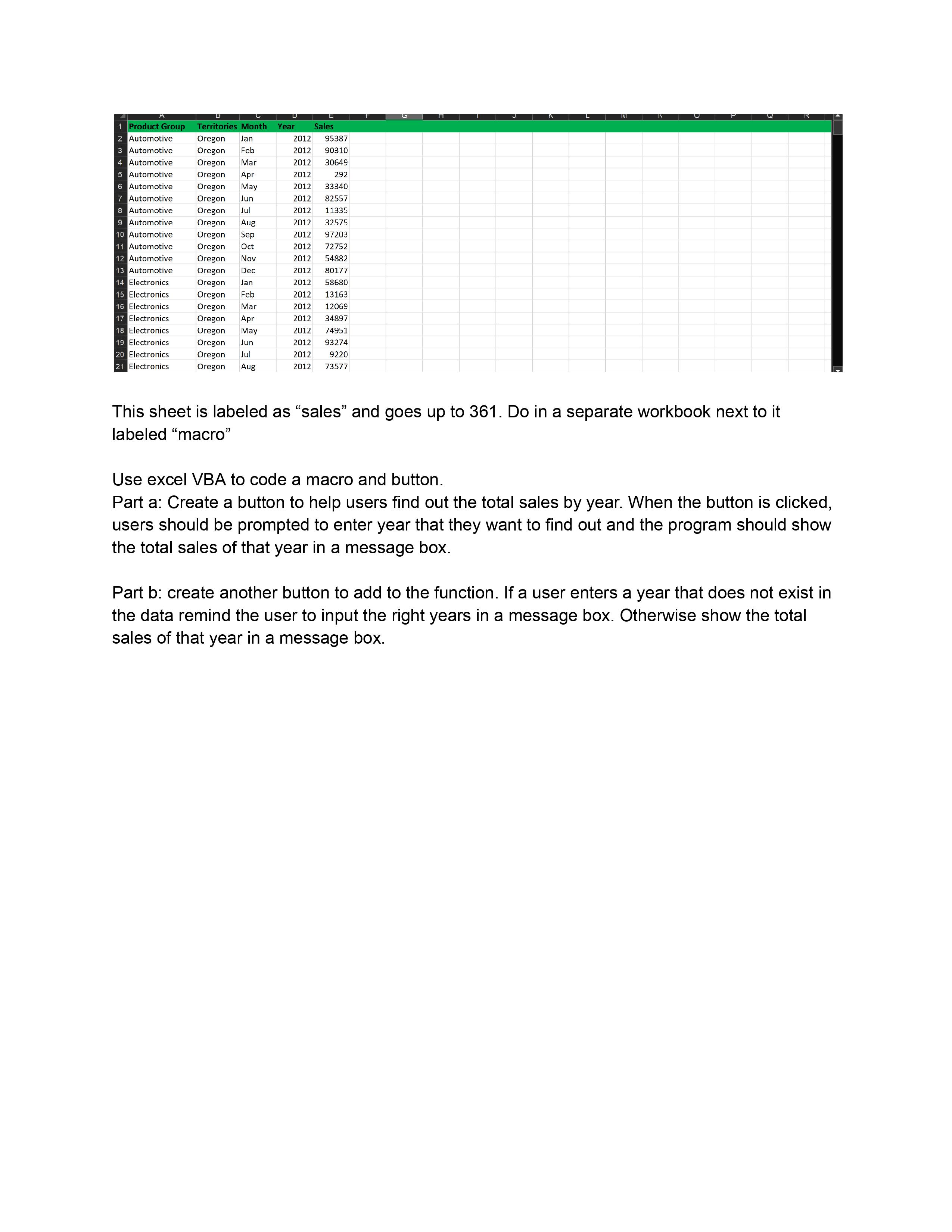  Use excel VBA to code a macro and button. Part a:
