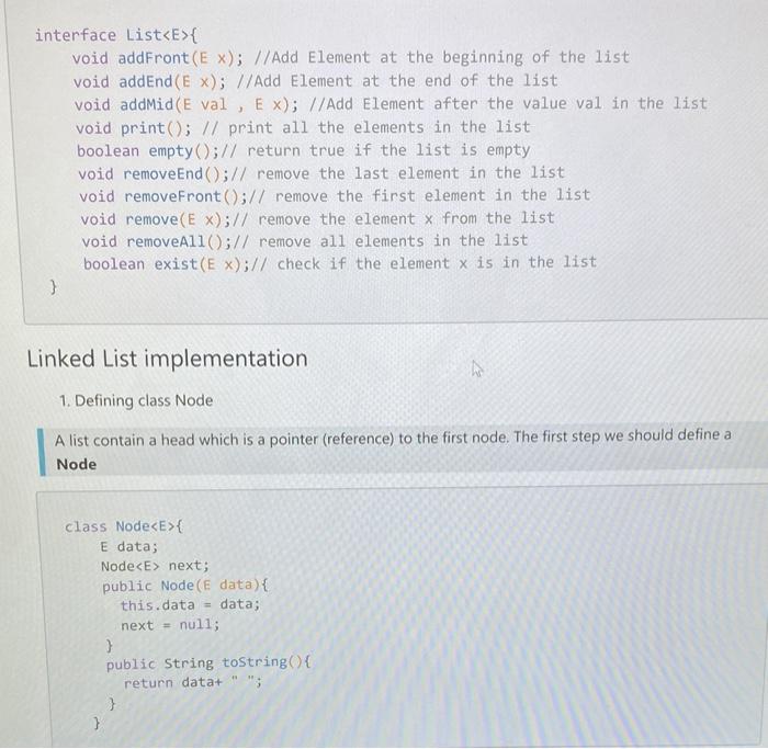 interface List E\{ void addFront (E); //Add Element at the beginning