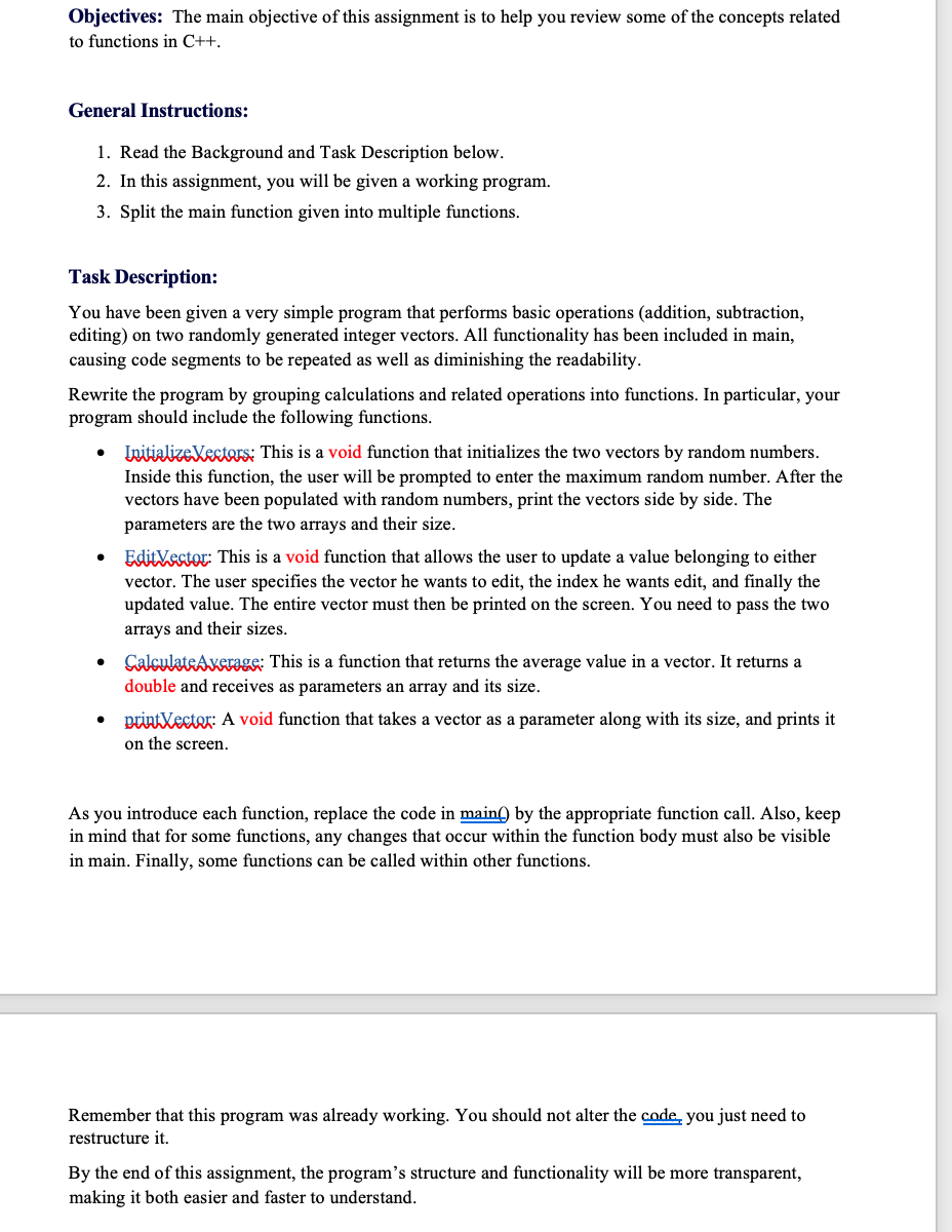 Please read the directions and please put comments through the program. The