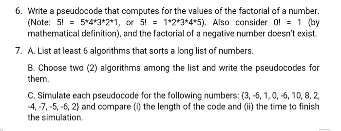  Through words only. Just show the steps for algorithm and pseudocode