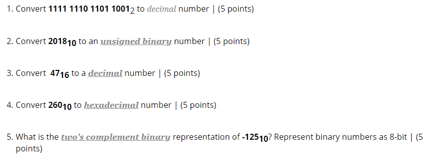  2.Convert 201810 to an umsigned binary number | (5 points) 3.