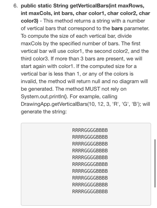 be used. 4. public static String getHorizontalBars(int maxRows, int maxCols, int bars,