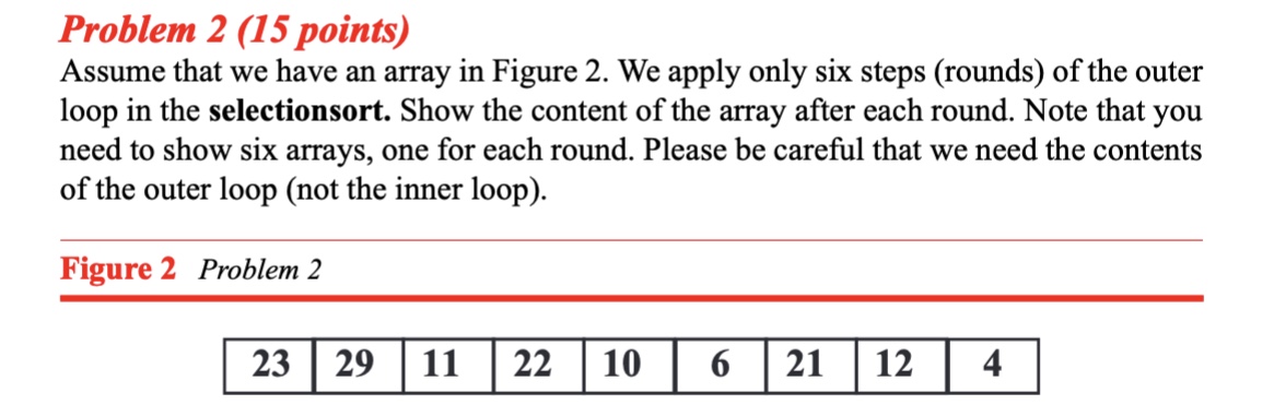 NEED ANSWERS ASAP Problem 2(15 points) Assume that we have an