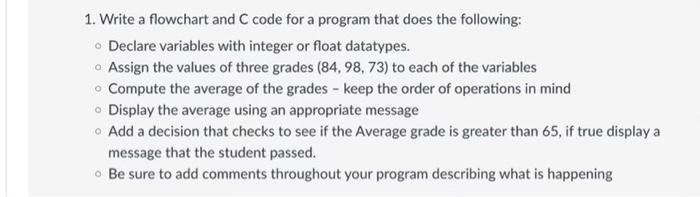 Creat Flowgorithm and C code 1. Write a flowchart and C code