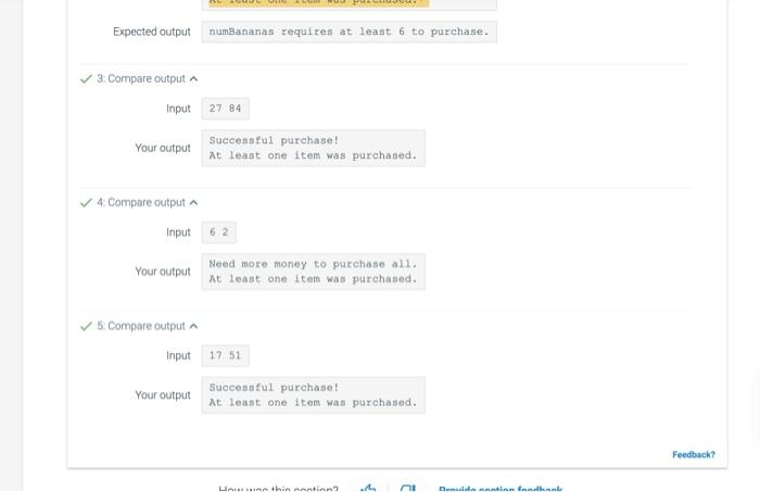 2. - If the product of numBananas and 2 is less than