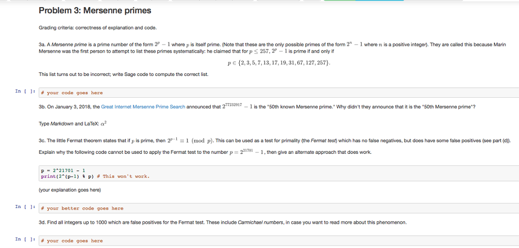 Sagemath programming question Problem 3: Mersenne primes Grading criteria: correctness of explanation