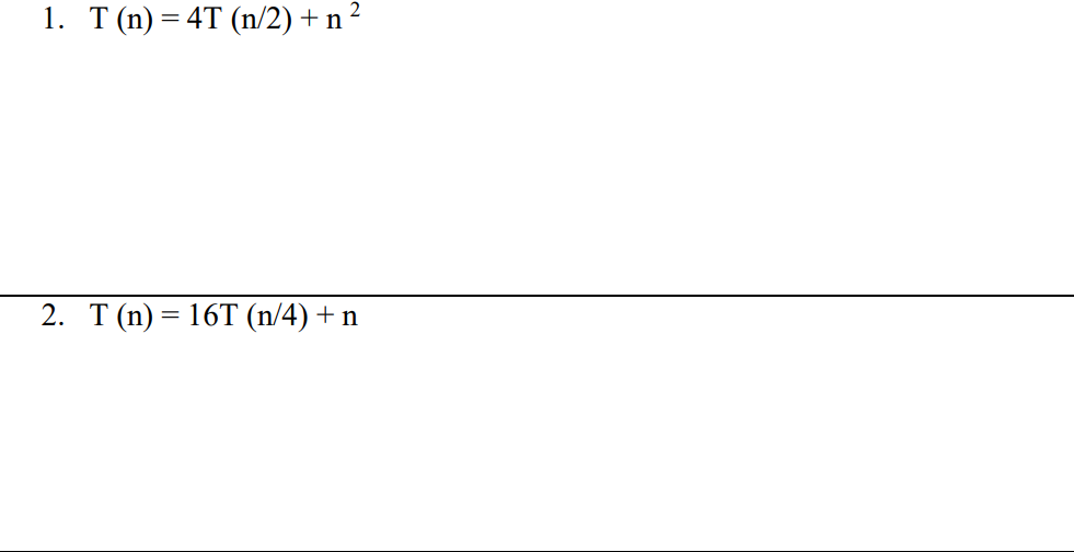 solve recurrence using iteration and recursive tree method algo T(n)=4T(n/2)+n2 T(n)=16T(n/4)+n