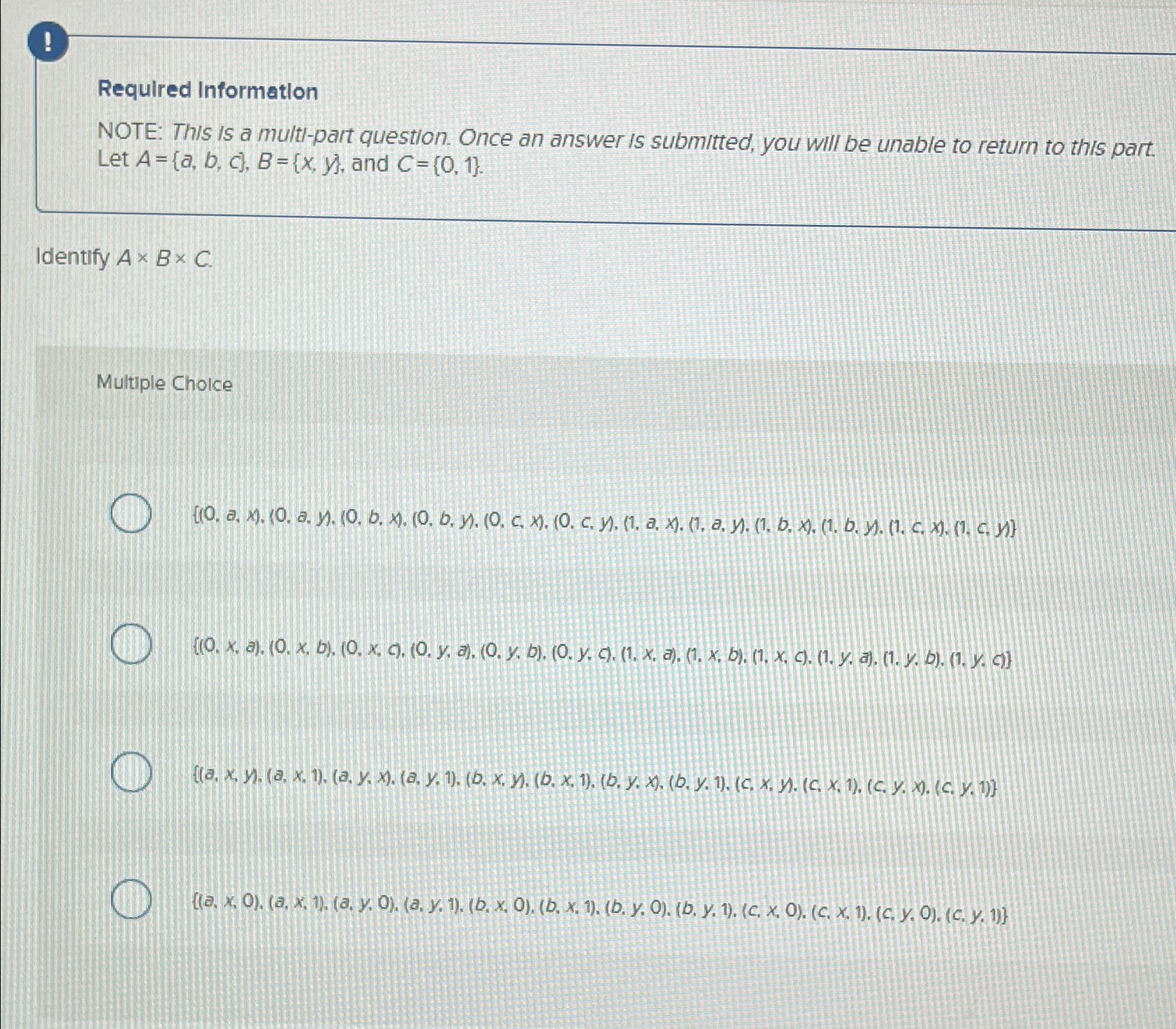  ! Required Information NOTE: This is a mult-part question. Once an