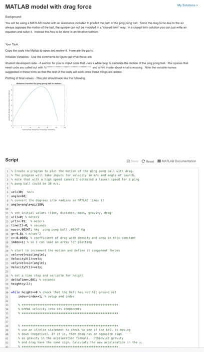  My Solutions MATLAB model with drag force Background: You will be