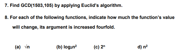  7. Find GCD(1503,105) by applying Euclid's algorithm. 8. For each of