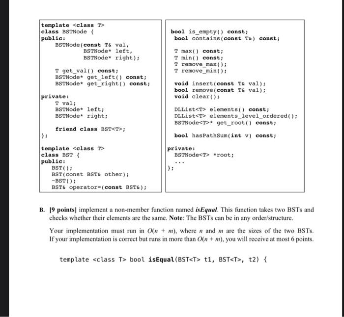 please write clear code in C++ B. [9 points] implement a non-member